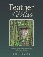 Feather of Bliss di Beth Duncan edito da Balboa Press