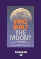 Who Built The Moon? di Alan Butler, Christopher Knight edito da Readhowyouwant.com Ltd