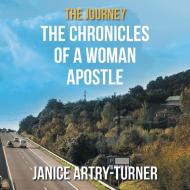 The Journey di Janice Artry-Turner edito da iUniverse