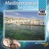 Mediterranean Sea di John F. Prevost edito da Checkerboard Books
