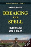 Breaking The Spell di Nicholas Kollerstrom edito da Castle Hill Services