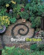 Beyond The Lawn di Keith Davitt edito da Rockport Publishers Inc.