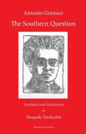 The Southern Question di Antonio Gramsci edito da BORDIGHERA PR