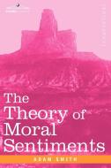 The Theory of Moral Sentiments di Adam Smith edito da Cosimo Classics