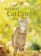 Natural Cat Care di Christopher Day edito da Advantage Publishers Group