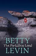 The Forbidden Land di Betty Levin edito da NAMELOS