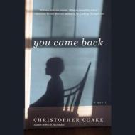 You Came Back di Christopher Coake edito da Audiogo