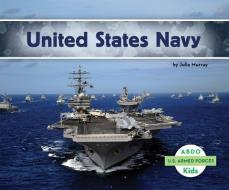 United States Navy di Julie Murray edito da ABDO KIDS