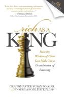 Rich as a King di Susan Polgar, Douglas Goldstein edito da Morgan James Publishing