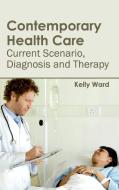 Contemporary Health Care edito da ML Books International - IPS