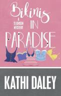 BIKINIS IN PARADISE di Kathi Daley edito da Henery Press