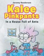 Kalee Pinkpants di Jeremy Henderson edito da Christian Faith Publishing, Inc