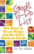 God's To-Do List: 103 Ways to Be an Angel and Do God's Work on Earth di Ron Wolfson edito da JEWISH LIGHTS PUB