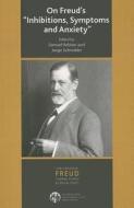 On Freud's Inhibitions, Symptoms And Anxiety di Samuel Arbiser edito da Taylor & Francis Ltd