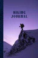 HIKING JOURNAL di The Highland Wanderer Journals edito da INDEPENDENTLY PUBLISHED
