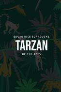 Tarzan of the Apes di Edgar Rice Burroughs edito da Toronto Public Domain Publishing