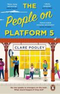 The People On Platform 5 di Clare Pooley edito da Transworld