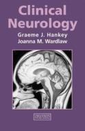 Clinical Neurology di Graeme Hankey, Joanna M. Wardlaw edito da Manson Publishing Ltd