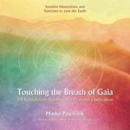 Touching The Breath Of Gaia di Marko Pogacnik edito da Findhorn Press Ltd.