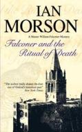 Falconer And The Ritual Of Death di Ian Morson edito da Severn House Publishers Ltd