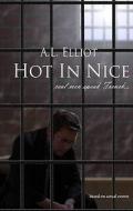 Hot In Nice... di A.L. Elliot edito da Troubador Publishing