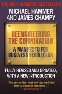Reengineering the Corporation di Michael Hammer, James Champy edito da John Murray Press