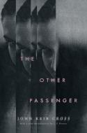 The Other Passenger (Valancourt 20th Century Classics) di John Keir Cross edito da Valancourt Books
