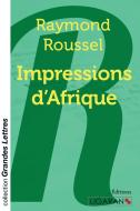 Impressions d'Afrique (grands caractères) di Raymond Roussel edito da Ligaran