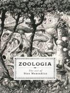 Zoologia: The Art of Stan Manoukian di Stan Manoukian edito da Cernunnos