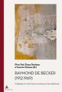 Raymond De Becker (1912-1969) edito da Peter Lang Ag, Internationaler Verlag Der Wissenschaften