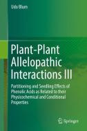 Plant-Plant Allelopathic Interactions III di Udo Blum edito da Springer International Publishing