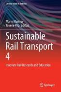 Sustainable Rail Transport 4 edito da Springer International Publishing