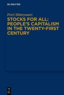 Stocks for All: People's Capitalism in the Twenty-First Century di Petri Mäntysaari edito da Gruyter, Walter de GmbH