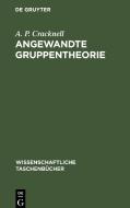 Angewandte Gruppentheorie di A. P. Cracknell edito da De Gruyter