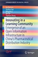 Innovating in a Learning Community di Xunhua Guo, Mingzhi Li, Kai Reimers, Bin Xie, Tiantian Zhang edito da Springer International Publishing