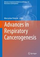 Advances In Respiratory Cancerogenesis edito da Springer International Publishing Ag