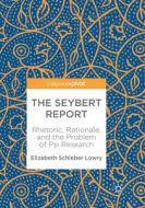 The Seybert Report di Elizabeth Schleber Lowry edito da Springer International Publishing Ag