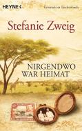 Nirgendwo war Heimat di Stefanie Zweig edito da Heyne Taschenbuch