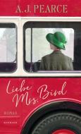 Liebe Mrs. Bird di Aj Pearce edito da Kindler Verlag