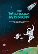 Die Weltraum-Mission di Franz Schneider edito da Reinhardt Ernst