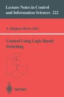 Control Using Logic-Based Switching edito da Springer Berlin Heidelberg