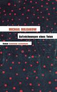 Aufzeichnungen eines Toten di Michail Bulgakow edito da Luchterhand Literaturvlg.