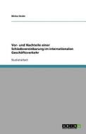 Vor- Und Nachteile Einer Schiedsvereinbarung Im Internationalen Gesch Ftsverkehr di Michael Brauschel edito da Grin Publishing