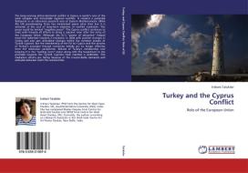 Turkey and the Cyprus Conflict di Indrani Talukdar edito da LAP Lambert Academic Publishing
