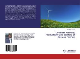 Contract Farming, Productivity and Welfare of Cassava Farmers di Obasi Igwe Oscar edito da LAP Lambert Academic Publishing