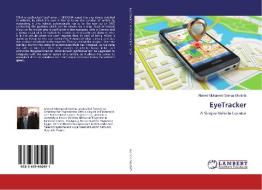 EyeTracker di Ahmed Mohamed Gomaa Mostafa edito da LAP Lambert Academic Publishing