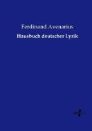 Hausbuch deutscher Lyrik di Ferdinand Avenarius edito da Vero Verlag