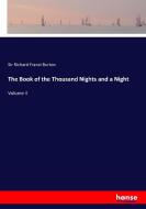 The Book of the Thousand Nights and a Night di Sir Richard Franci Burton edito da hansebooks