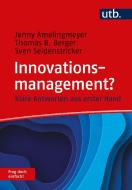Innovationsmanagement? Frag doch einfach! di Jenny Amelingmeyer, Thomas B. Berger, Sven Seidenstricker edito da UTB GmbH