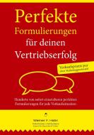 Perfekte Formulierungen für deinen Vertriebserfolg di Werner F. Hahn edito da Books on Demand